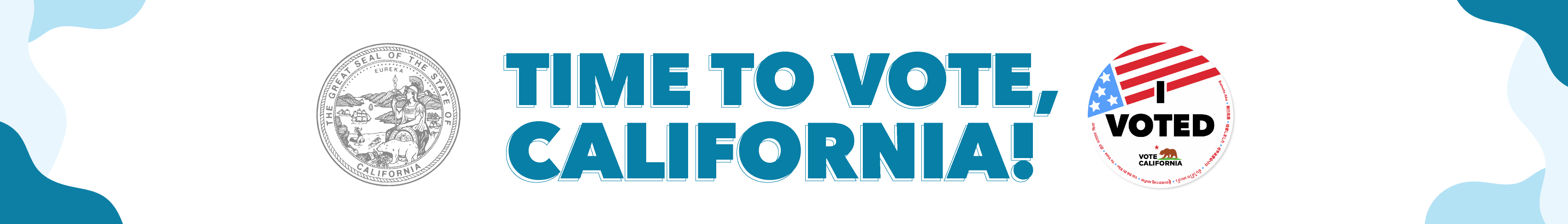 Time to vote, california!
