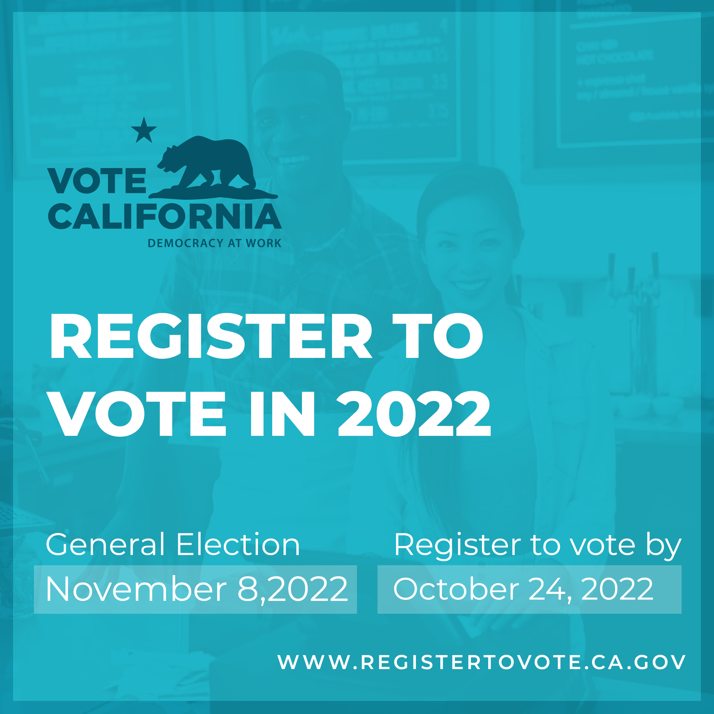 Democracy at work, Vote California, registertovote.ca.gov